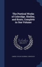The Poetical Works of Coleridge, Shelley, and Keats, Complete in One Volume - Book