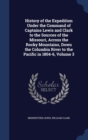 History of the Expedition Under the Command of Captains Lewis and Clark to the Sources of the Missouri, Across the Rocky Mountains, Down the Columbia River to the Pacific in 1804-6, Volume 3 - Book