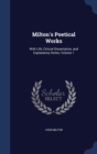 Milton's Poetical Works : With Life, Critical Dissertation, and Explanatory Notes, Volume 1 - Book