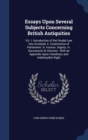 Essays Upon Several Subjects Concerning British Antiquities : Viz. I. Introduction of the Feudal Law Into Scotland. II. Constitution of Parliament. III. Honour. Dignity. IV. Succession or Descent: Wit - Book