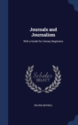 Journals and Journalism : With a Guide for Literary Beginners - Book