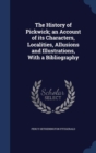 The History of Pickwick; An Account of Its Characters, Localities, Allusions and Illustrations, with a Bibliography - Book