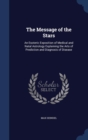 The Message of the Stars : An Esoteric Exposition of Medical and Natal Astrology Explaining the Arts of Prediction and Diagnosis of Disease - Book