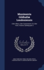Munimenta Gildhallae Londoniensis : Liber Albus, Liber Custumarum, Et Liber Horn, Volume 2, Part 2 - Book