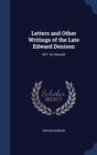 Letters and Other Writings of the Late Edward Denison : M.P. for Newark - Book