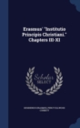 Erasmus' Institutio Principis Christiani. Chapters III-XI - Book