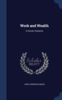 Work and Wealth : A Human Valuation - Book