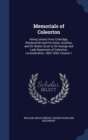 Memorials of Coleorton : Being Letters from Coleridge, Wordsworth and His Sister, Southey, and Sir Walter Scott to Sir George and Lady Beaumont of Coleorton, Leicestershire, 1803-1834; Volume 1 - Book