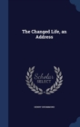The Changed Life, an Address - Book