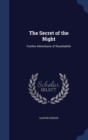 The Secret of the Night : Further Adventures of Rouletabille - Book