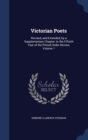 Victorian Poets : Revised, and Extended, by a Supplementary Chapter, to the Fiftieth Year of the Period Under Review, Volume 1 - Book