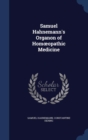 Samuel Hahnemann's Organon of Homoeopathic Medicine - Book
