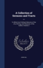 A Collection of Sermons and Tracts ... : To Which Are Prefixed, Memoirs of the Life, Writing, and Character of the Author, Volume 3 - Book