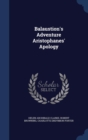 Balaustion's Adventure Aristophanes' Apology - Book