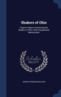 Shakers of Ohio : Fugitive Papers Concerning the Shakers of Ohio, with Unpublished Manuscripts - Book