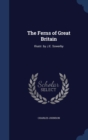 The Ferns of Great Britain : Illustr. by J.E. Sowerby - Book