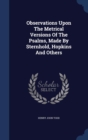 Observations Upon the Metrical Versions of the Psalms, Made by Sternhold, Hopkins and Others - Book