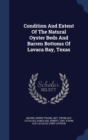 Condition and Extent of the Natural Oyster Beds and Barren Bottoms of Lavaca Bay, Texas - Book