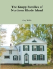 The Knapp Families of Northern Rhode Island - Book