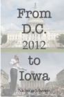 From D.C. to Iowa:2012 - Book