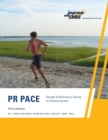 PR Pace: Strength & Performance Training for Distance Runners - Book
