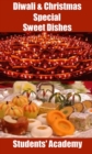 Diwali & Christmas Special: Sweet Dishes - eBook
