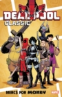 Deadpool Classic Vol. 23: Mercs For Money - Book