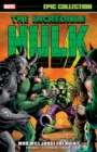 Incredible Hulk Epic Collection: Who Will Judge The Hulk? - Book