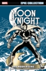 Moon Knight Epic Collection: Bad Moon Rising - Book