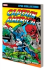 CAPTAIN AMERICA EPIC COLLECTION: THE MAN WHO SOLD THE UNITED STATES - Book