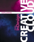 Exploring Adobe (R) InDesign Creative Cloud - Book