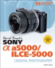 David Busch's Sony Alpha a5000/ILCE-5000 Guide to Digital Photography - Book