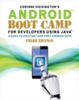 Android Boot Camp for Developers Using Java? : A Guide to Creating Your First Android Apps - Book