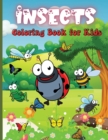 Insects Coloring Book for Kids : Adorable Bugs Drawings Coloring Book For Children, Kids Bugs & Insects Coloring Book - Book