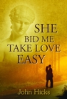 She Bid Me Take Love Easy - eBook