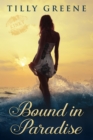 Bound in Paradise - eBook