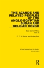 The Azande and Related Peoples of the Anglo-Egyptian Sudan and Belgian Congo : East Central Africa Part IX - eBook