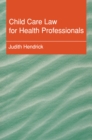 Child Care Law for Health Professionals - eBook