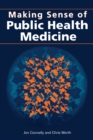 Making Sense of Public Health Medicine - eBook