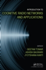 Introduction to Cognitive Radio Networks and Applications - eBook
