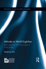 Attitudes to World Englishes : Implications for teaching English in South Korea - eBook