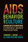 AIDS, Behavior, and Culture : Understanding Evidence-Based Prevention - eBook