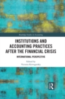 Institutions and Accounting Practices after the Financial Crisis : International Perspective - eBook