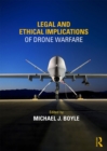 Legal and Ethical Implications of Drone Warfare - eBook