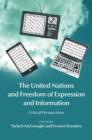 United Nations and Freedom of Expression and Information : Critical Perspectives - eBook