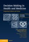 Decision Making in Health and Medicine : Integrating Evidence and Values - eBook