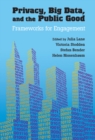 Privacy, Big Data, and the Public Good : Frameworks for Engagement - eBook
