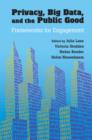 Privacy, Big Data, and the Public Good : Frameworks for Engagement - eBook