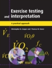 Exercise Testing and Interpretation : A Practical Approach - eBook