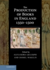 Production of Books in England 1350-1500 - eBook